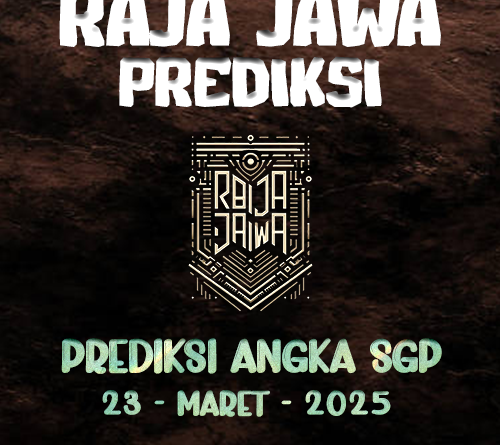 Prediksi Togel SGP 23 Maret 2025 dari Raja Jawa