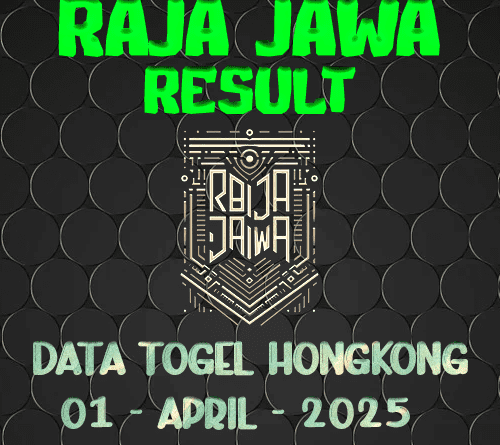 Data Result Togel Hongkong 1 April 2025 Dari Raja Jawa