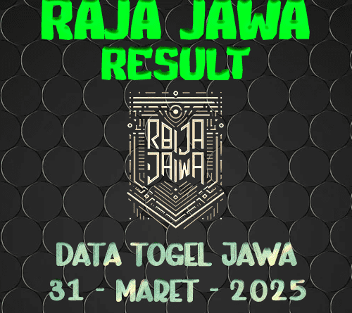 Data Result Togel Jawa 31 Maret 2025 Dari Raja Jawa