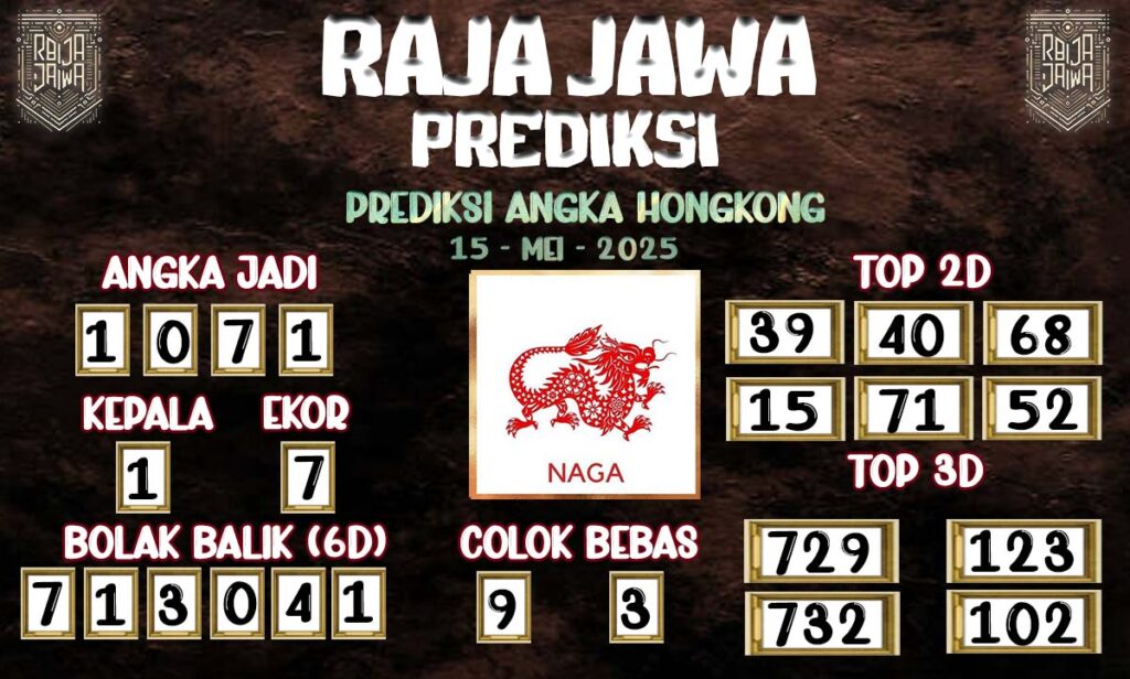 Prediksi Togel Hongkong 15 Mei 2025 Dari Raja Jawa