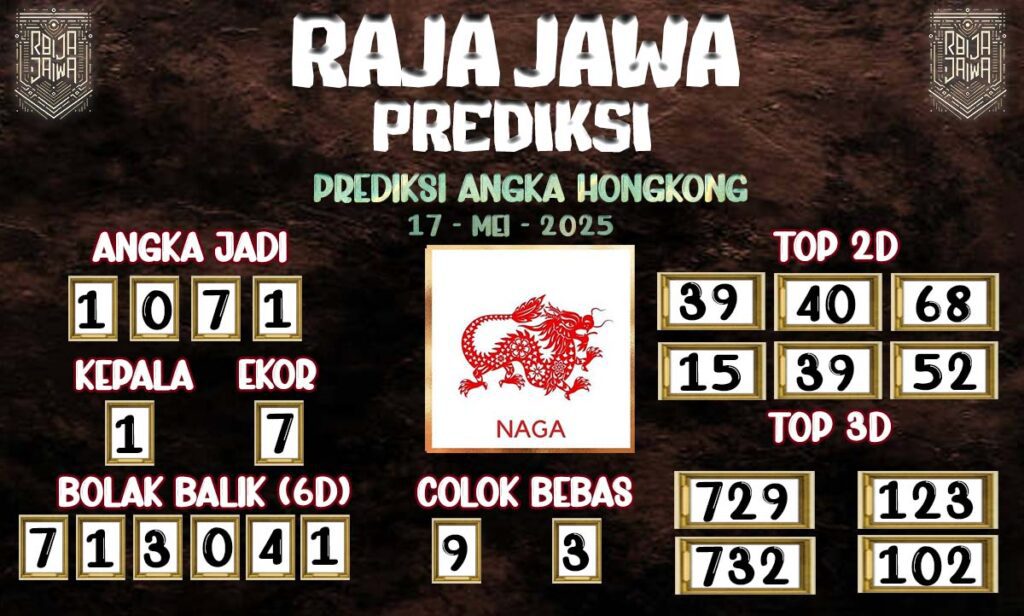 Prediksi Togel Hongkong 17 Mei 2025 Dari Raja Jawa