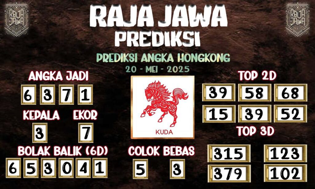 Prediksi Togel Hongkong 20 Mei 2025 Dari Raja Jawa