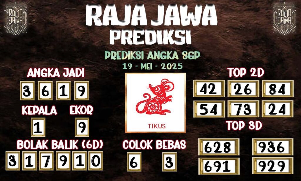 Prediksi Togel SGP 19 Mei 2025 Dari Raja Jawa