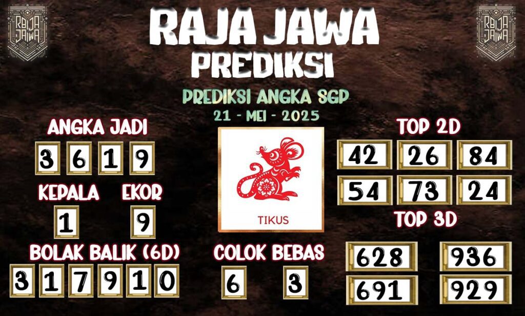 Prediksi Togel SGP 21 Mei 2025 Dari Raja Jawa
