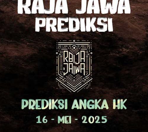 Prediksi Togel Hongkong 16 Mei 2025 Dari Raja Jawa