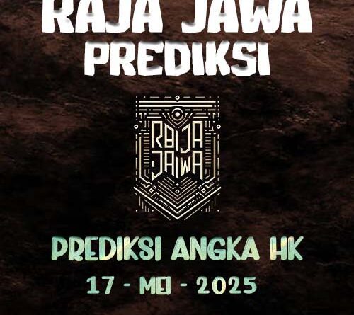 Prediksi Togel Hongkong 17 Mei 2025 Dari Raja Jawa