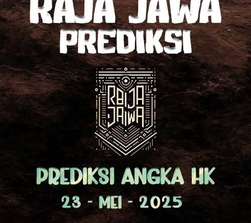 Prediksi Togel Hongkong 23 Mei 2025 Dari Raja Jawa